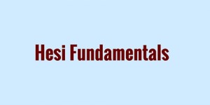 hesi fundamentals practice questions fundamentals
